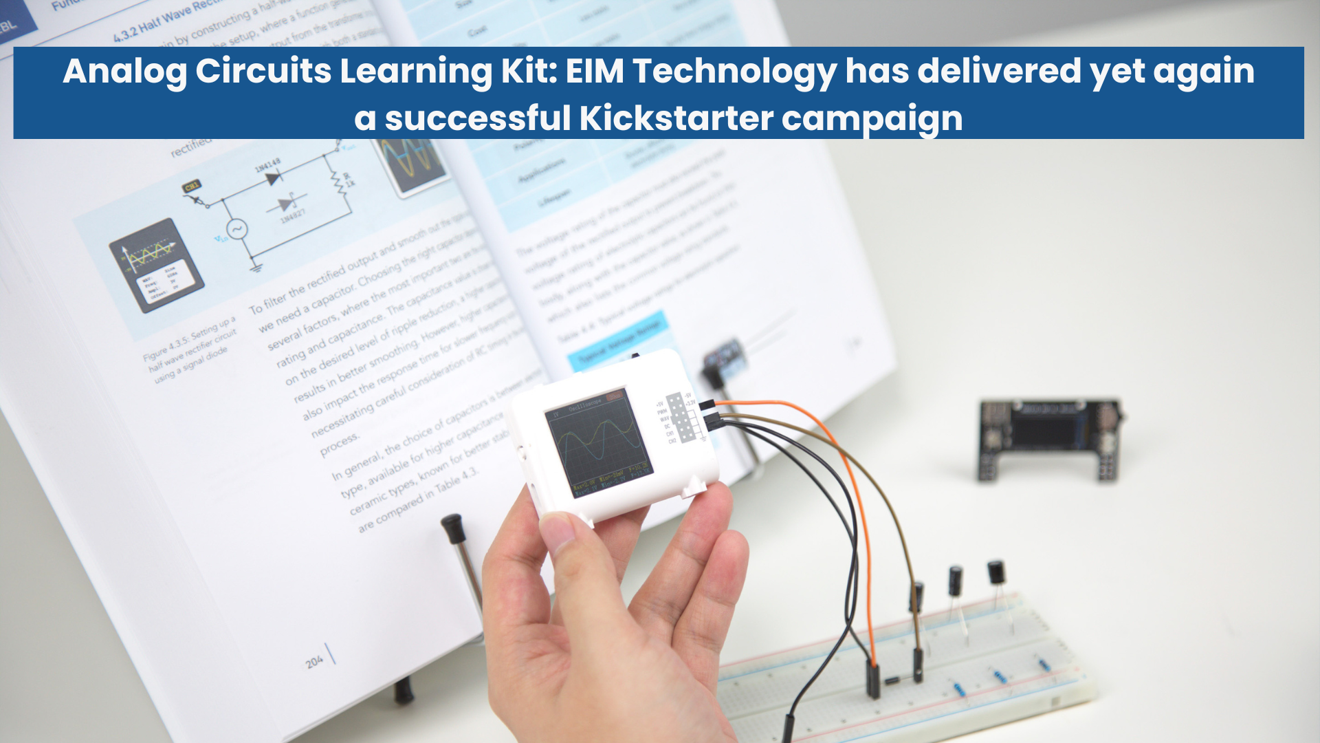 Analog Circuits Learning Kit: EIM Technology has delivered yet again a successful Kickstarter campaign